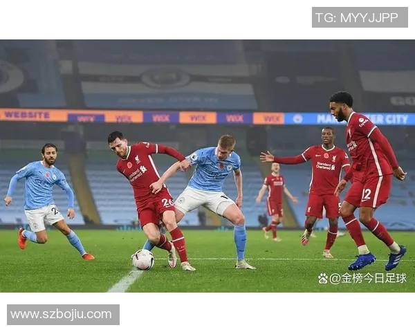 利物浦与曼城精彩对决手机直播全程回顾与赛后分析