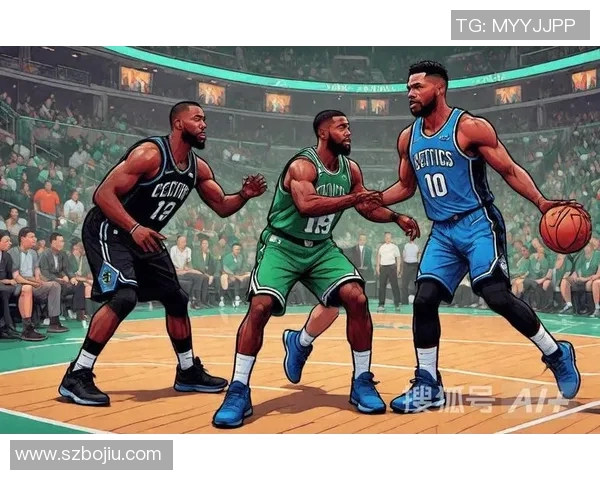 季前赛对决魔术与凯尔特人激情碰撞期待新赛季精彩表现