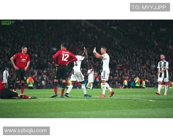 曼联与尤文经典对决精彩集锦回顾尽显足球魅力与激情 曼联与尤文经典对决精彩集锦回顾尽显足球魅力与激情